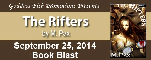 Book excerpt for urban fantasy novel The Rifters by M. Pax