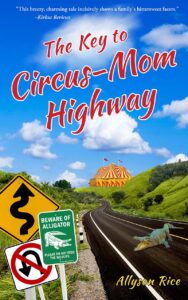 book cover The Key to Circus Mom Highway