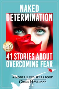 cover for Naked Determination: 41 Stories About Overcoming Fear