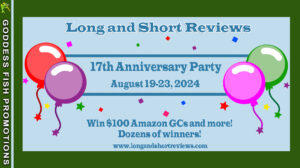 Long and Short Reviews 17th Anniversary!