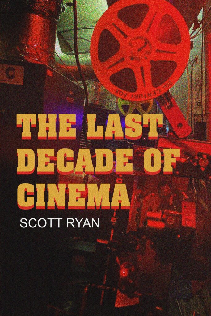 cover for the last decade of cinema