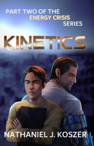 cover for Kinetics: Part Two of the Energy Crisis Series